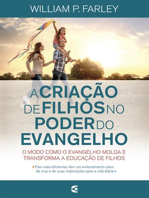 cover image of A criação de filhos no poder do evangelho